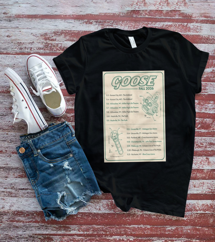 Goose Fall 2026 Milwaukee Nashville Uncasville Charlottesville Pittsburgh Tour Dates T-Shirt
