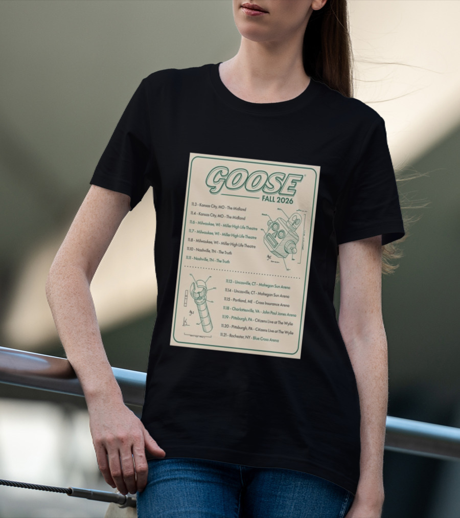 Goose Fall 2026 Milwaukee Nashville Uncasville Charlottesville Pittsburgh Tour Dates T-Shirt