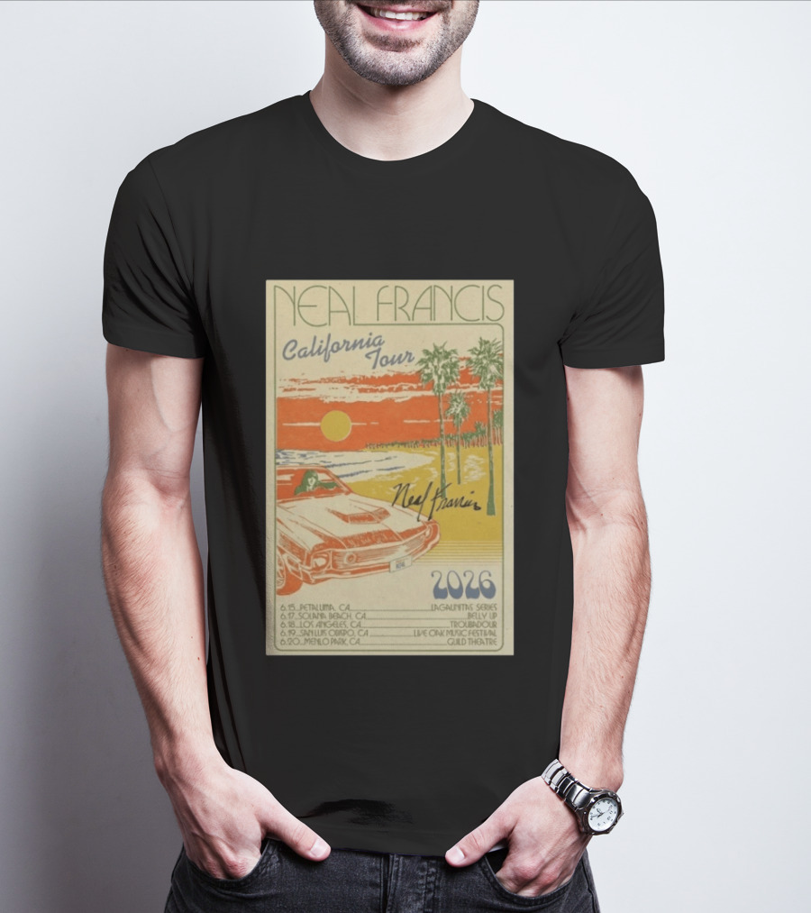 Neal Francis California Tour 2026 Signed Petaluma Solana Beach Los Angeles San Luis Obispo Menlo Park T-Shirt