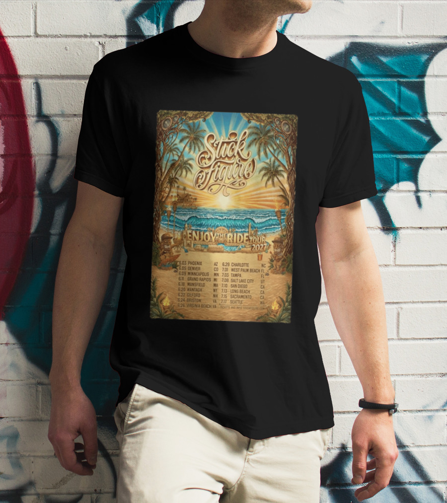 Stick Figure Enjoy The Ride Tour 2027 Phoenix To Seattle Dates And Locations T-Shirt