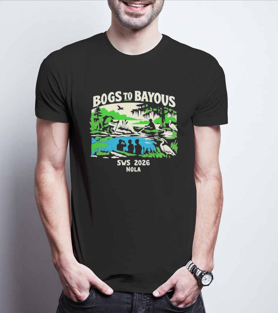 Bogs To Bayous SWS 2026 NOLA Wetland Research Expedition T-Shirt