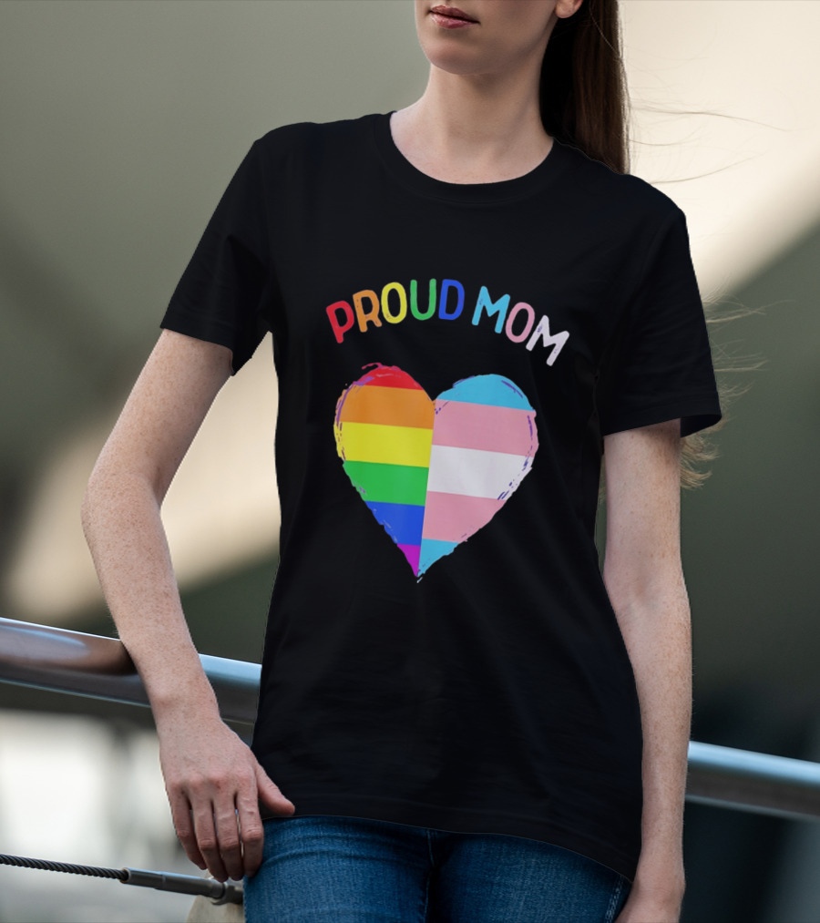 Proud Mom LGBTQ+ Transgender Heart Rainbow T-Shirt