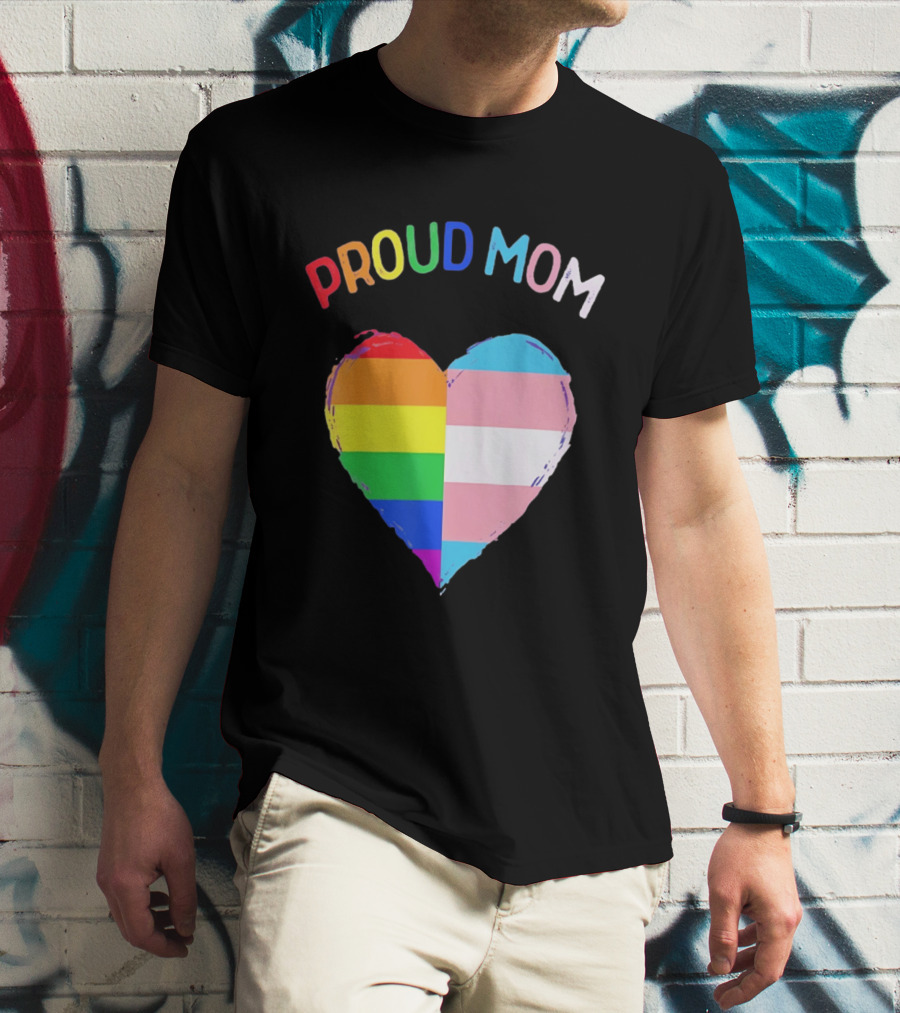 Proud Mom LGBTQ+ Transgender Heart Rainbow T-Shirt