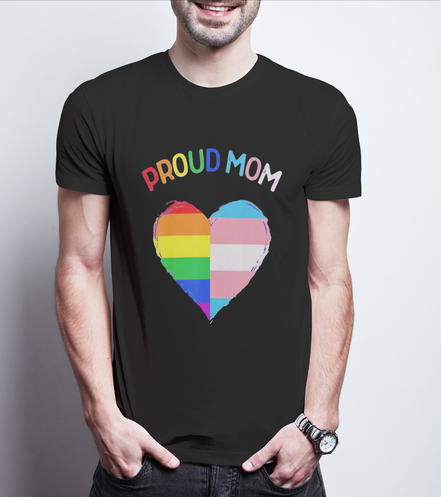 Proud Mom LGBTQ+ Transgender Heart Rainbow T-Shirt