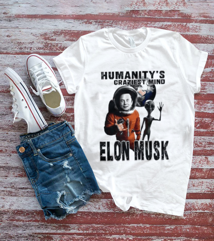 Elon Musk Humanity's Craziest Mind Earth Alien Spacesuit Astronaut T-Shirt