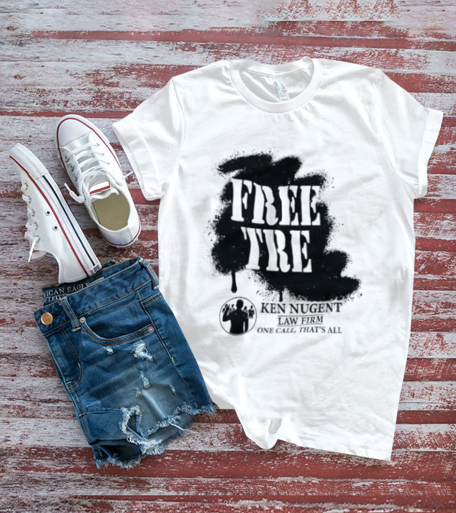 Free Tre Ken Nugent One Call That's All T-Shirt
