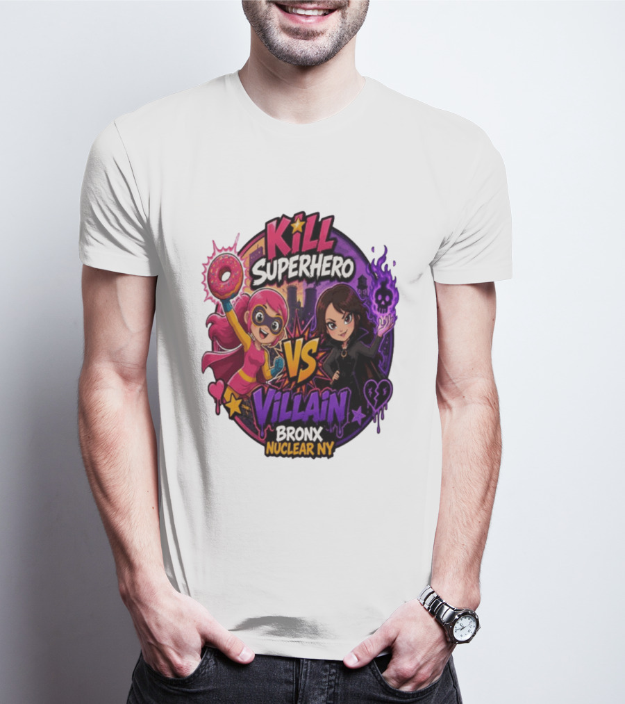 Kill Superhero VS Villain Bronx Nuclear NY T-Shirt