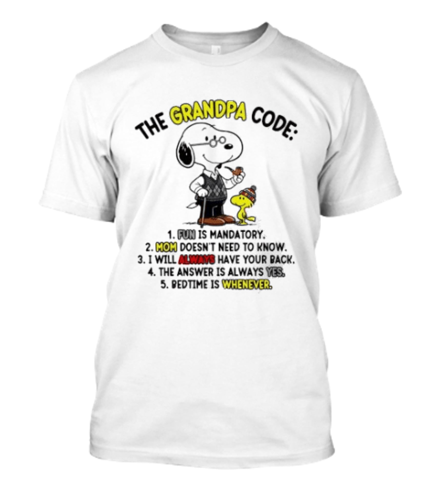Snoopy Woodstock The Grandpa Code Fun Is Mandatory Mom Doesn't Need To Know T-Shirt