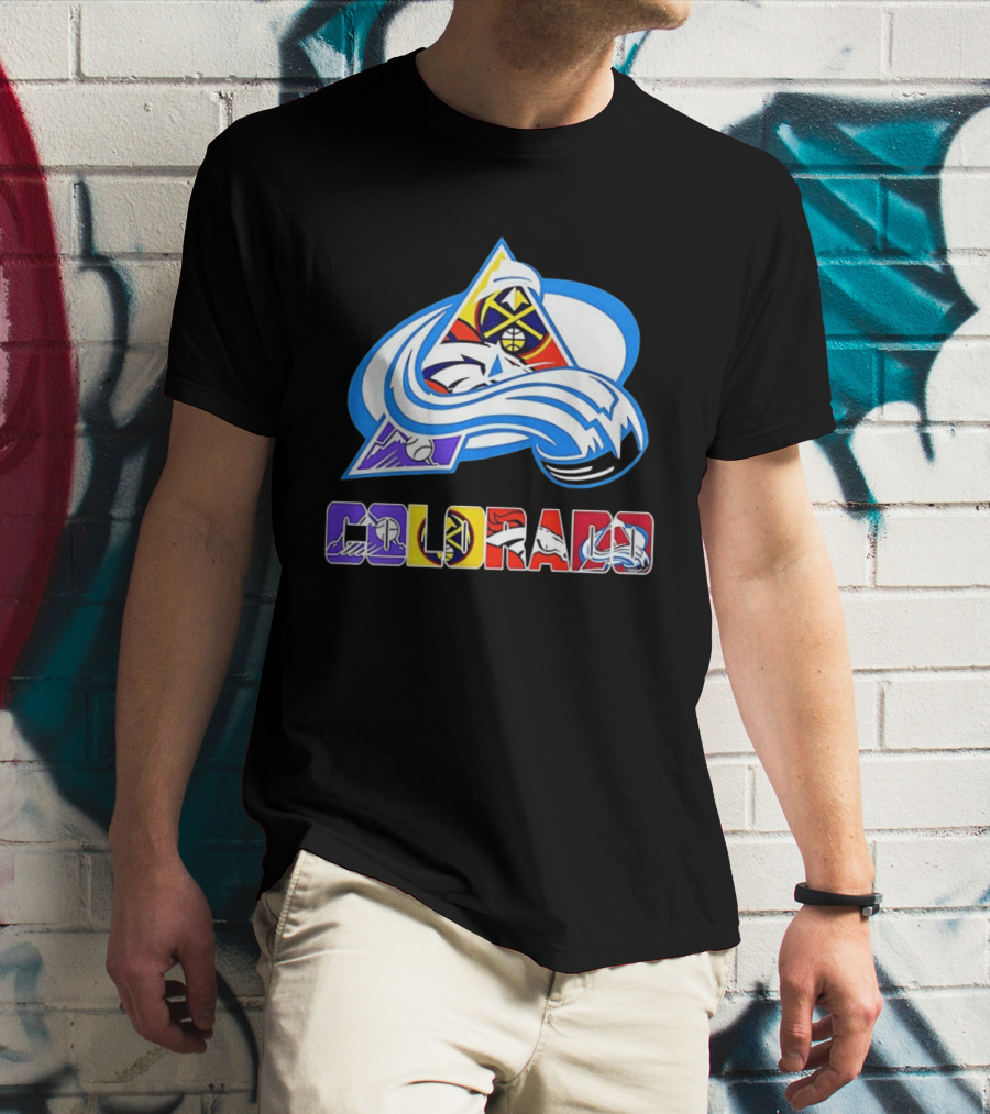 Colorado Avalanche Nuggets Broncos Rockies Sports Teams T-Shirt