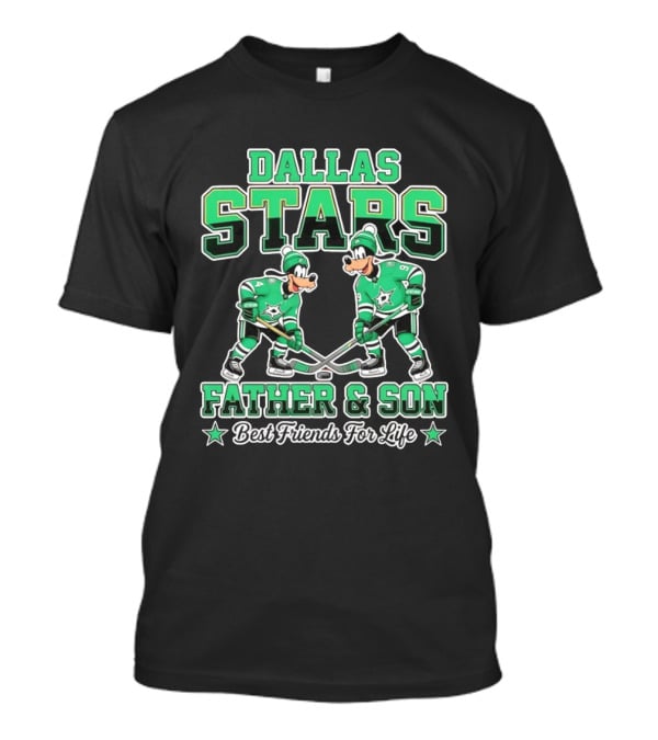 Dallas Stars Goofy Father And Son Best Friends For Life NHL Hockey Duo T-Shirt