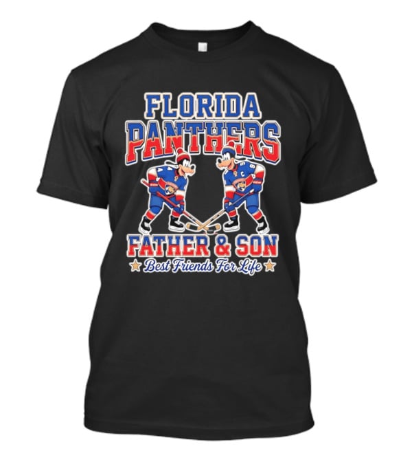 Florida Panthers Disney Goofy Father And Son Best Friends For Life T-Shirt