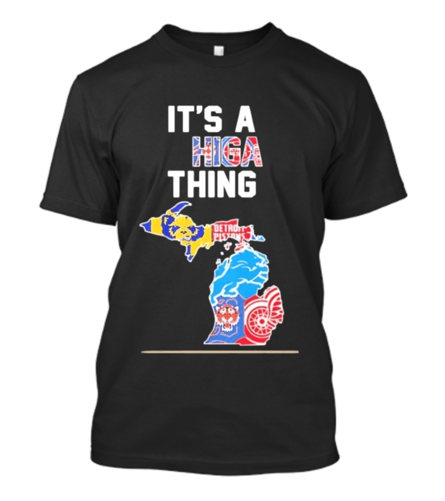 It's A Michigan Thing Detroit Pistons Tigers Red Wings Wolverines T-Shirt