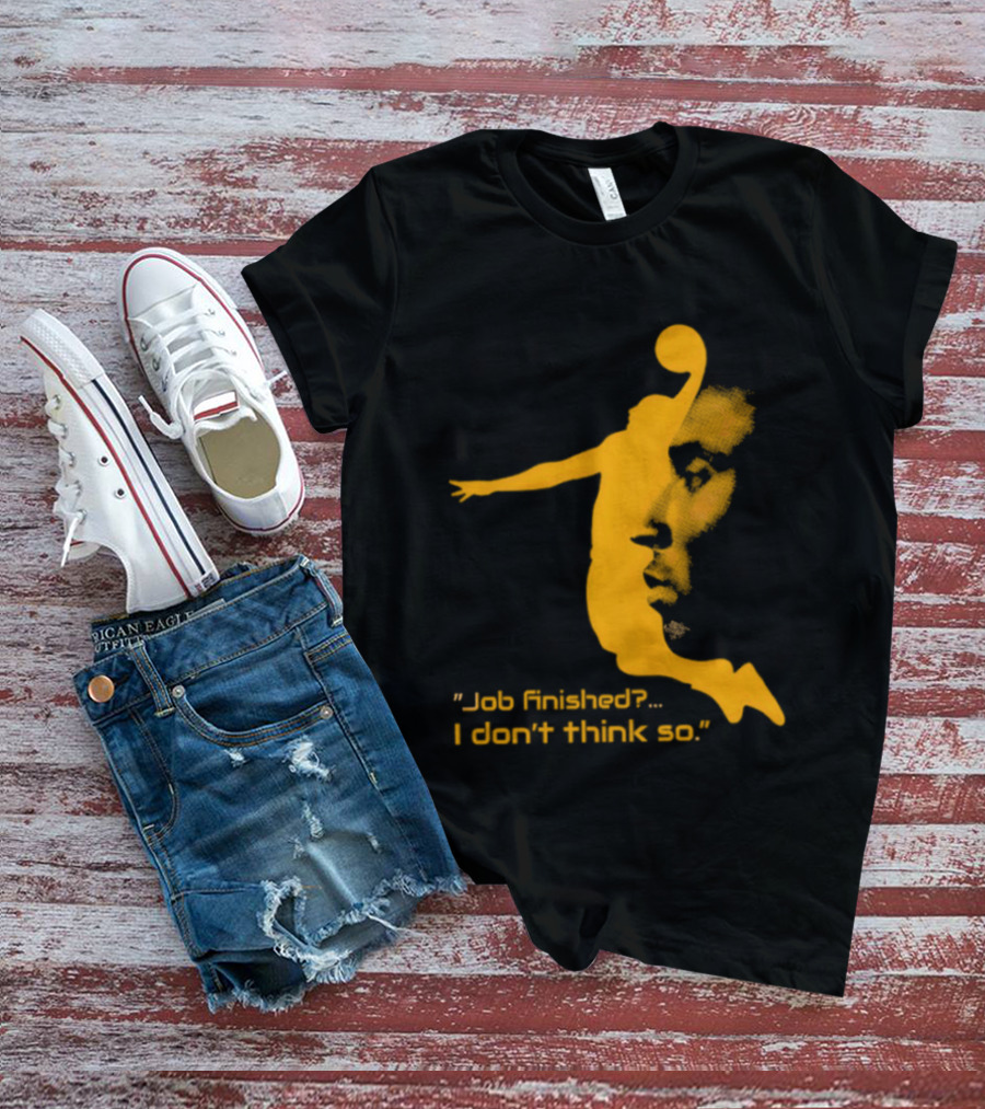 Kobe Bryant Black Mamba Job Finished I Don't Think So Basketball Dunk T-Shirt