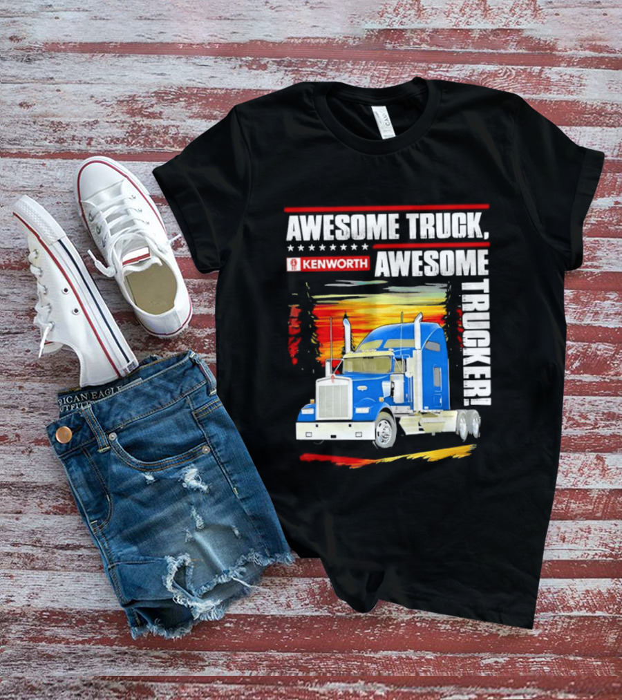 Awesome Kenworth Truck Awesome Trucker T-Shirt