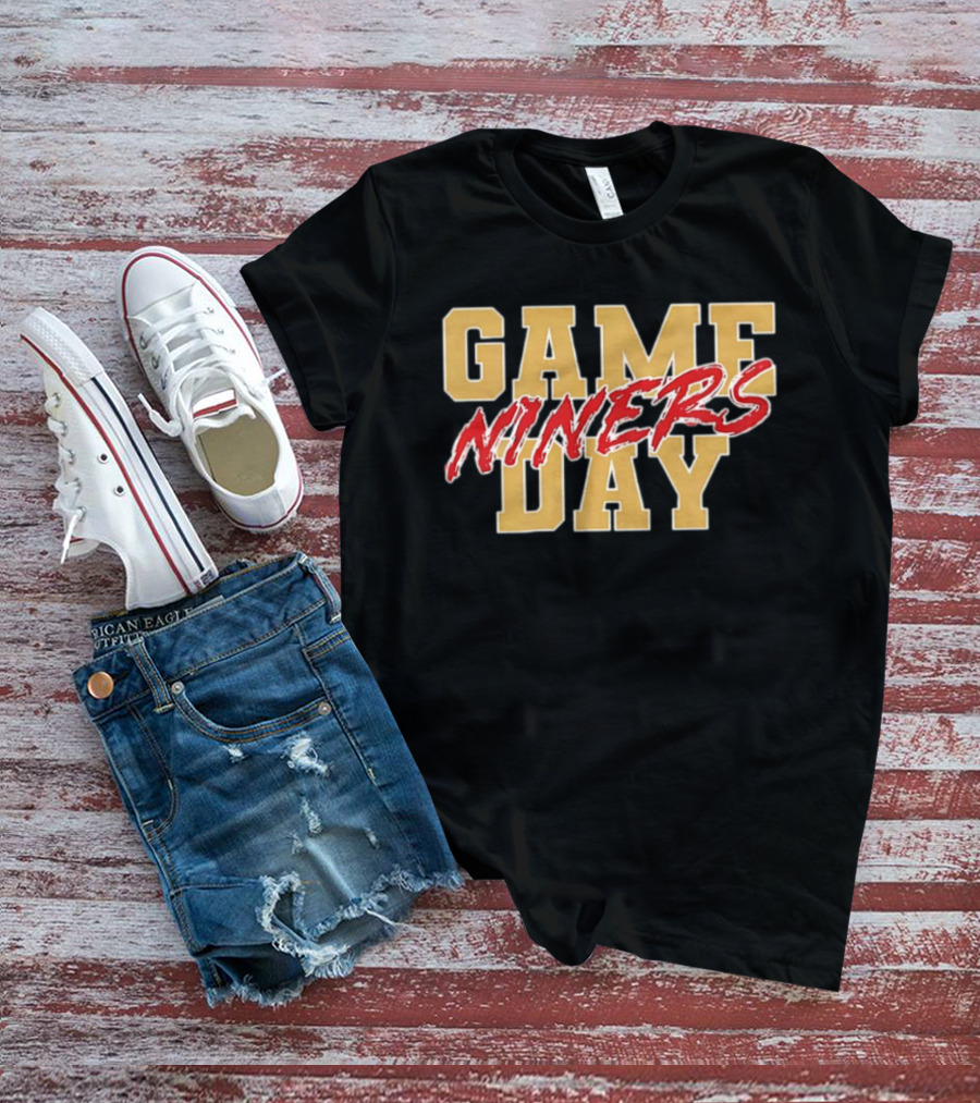 San Francisco 49ers Game Day Niners T-Shirt