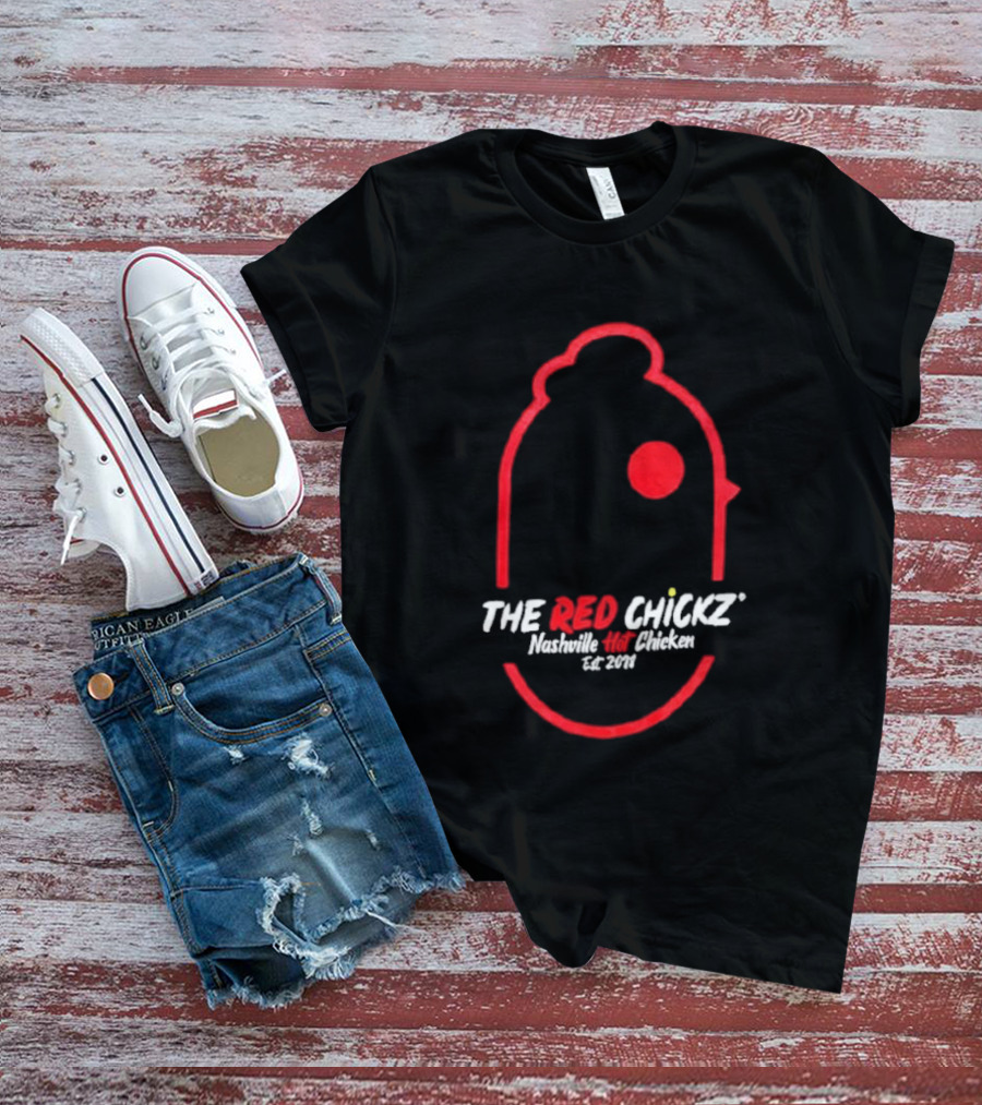 The Red Chickz Nashville Hot Chicken Est 2018 T-Shirt