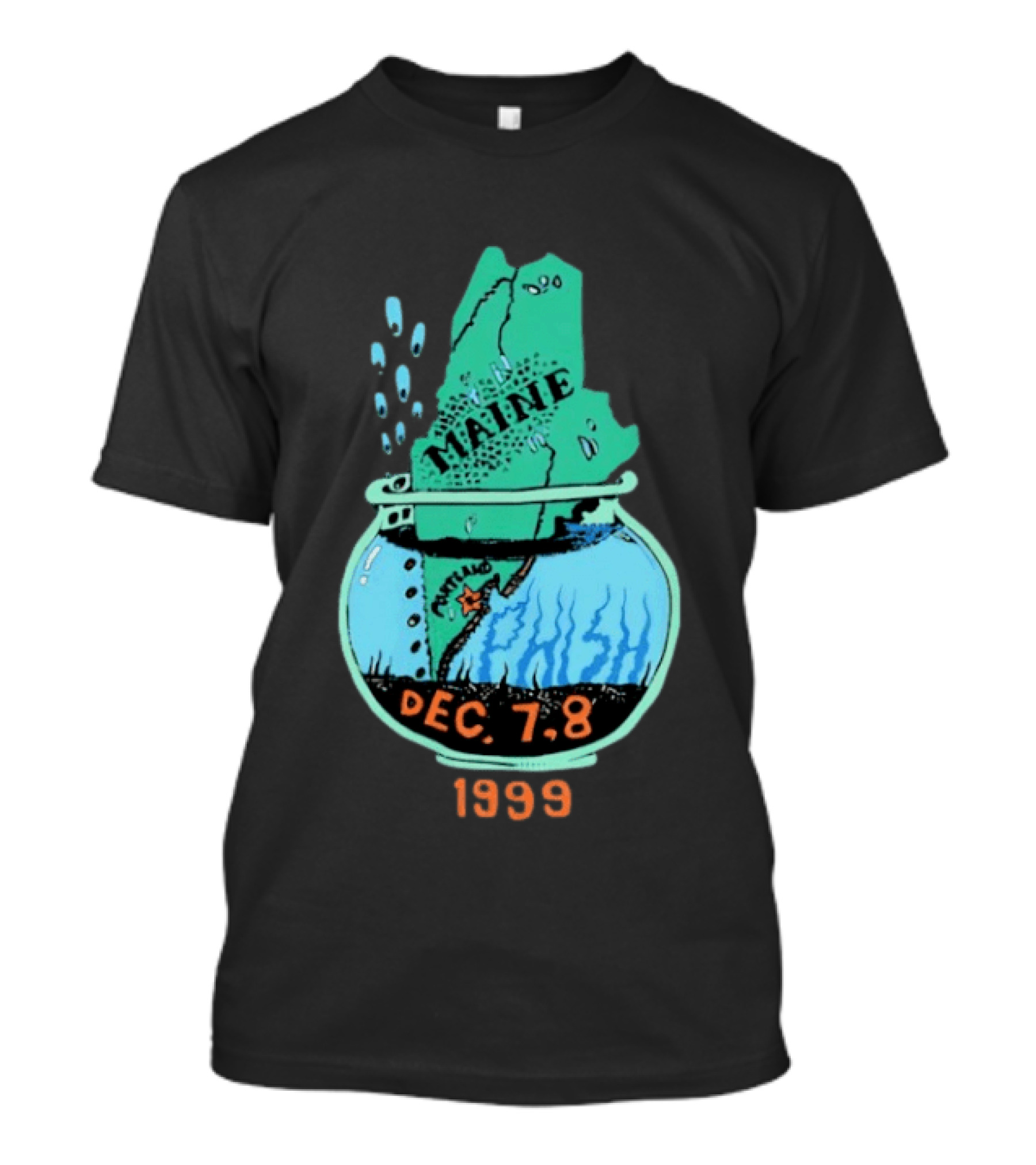 Maine The Way Life Should Be December 7 8 1999 Portland T-Shirt