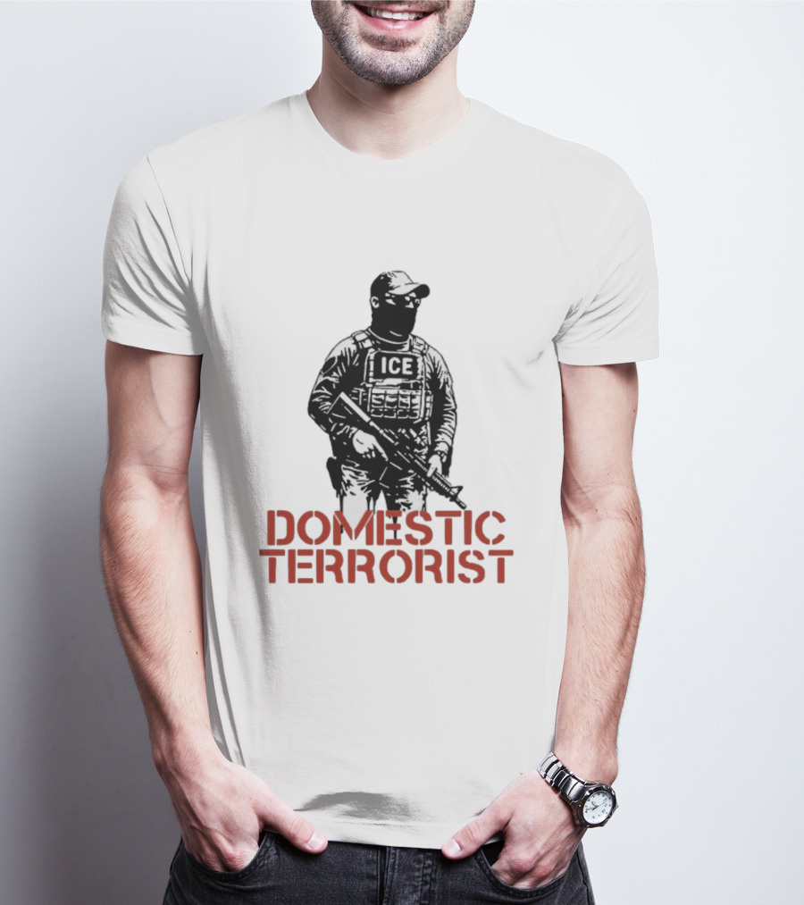 Domestic Terrorist ICE Abolish Now T-Shirt