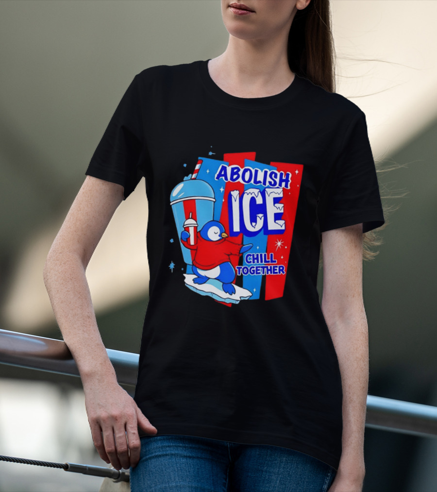 Abolish ICE Penguin Ice Skating Chill Together T-Shirt