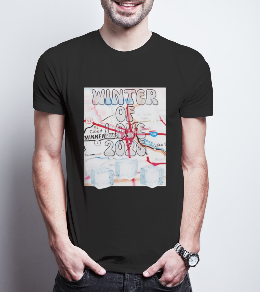 Winter Of Love 2026 Minneapolis Ice Map 94 7 T-Shirt