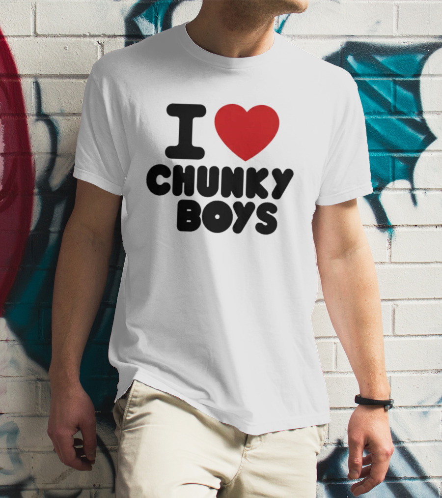 I Love Chunky Boys Heart T-Shirt