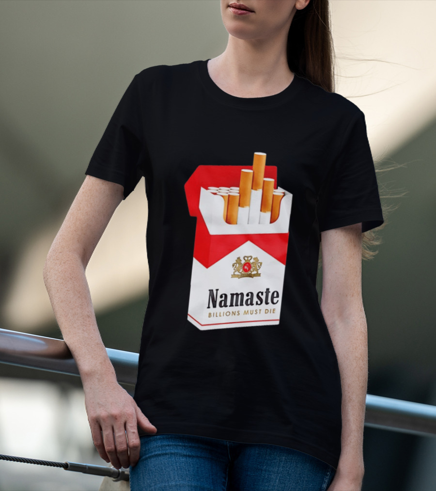 Namaste Billions Must Die Marlboro Pack Cigarettes T-Shirt