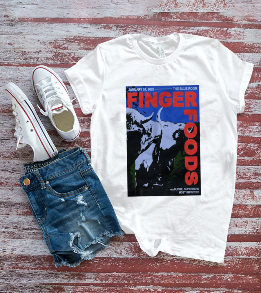 January 24 2026 Finger Foods The Blue Room Budge Superhero Most Improved T-Shirt