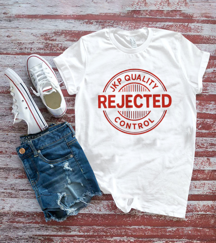JKP Quality Rejected Control Stamp T-Shirt