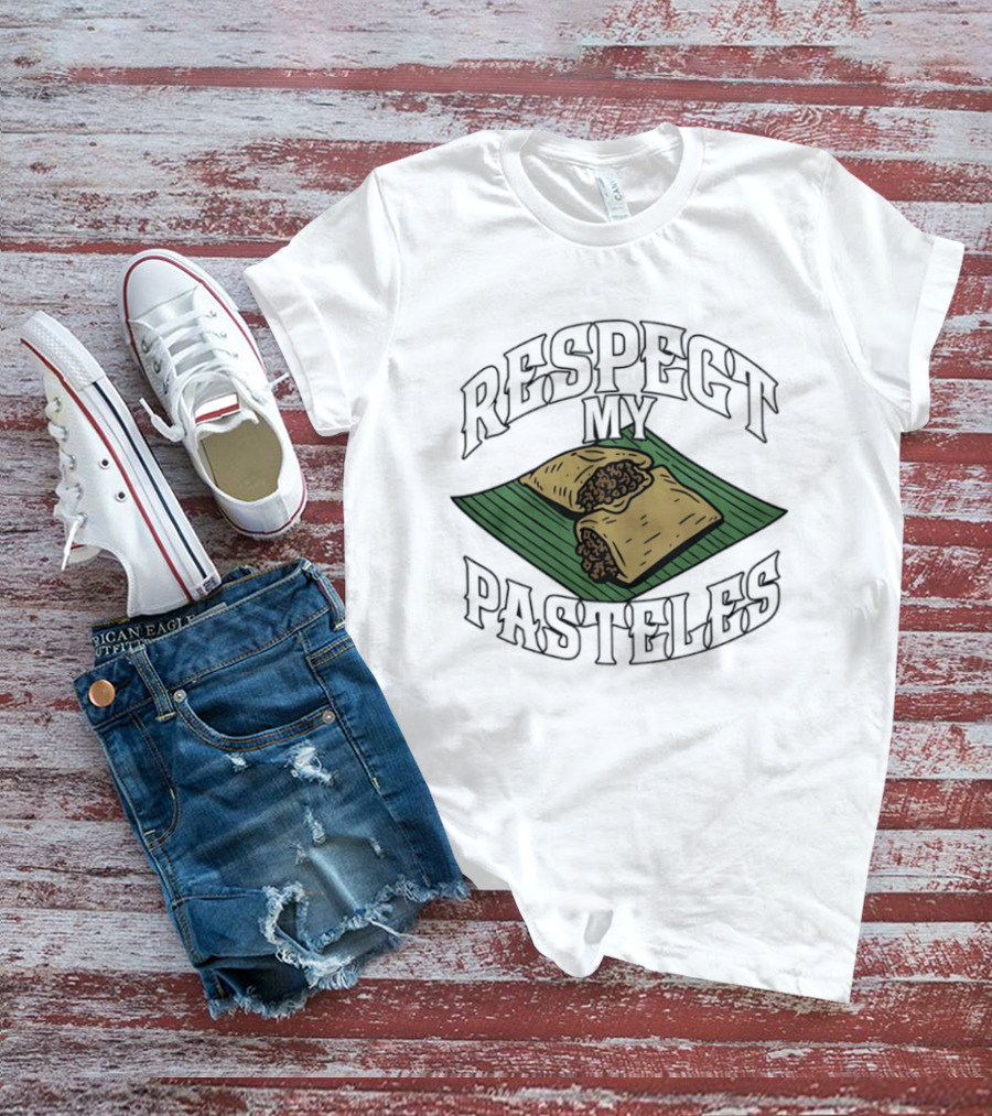 Respect My Pasteles Banana Leaf Tamale Defender T-Shirt