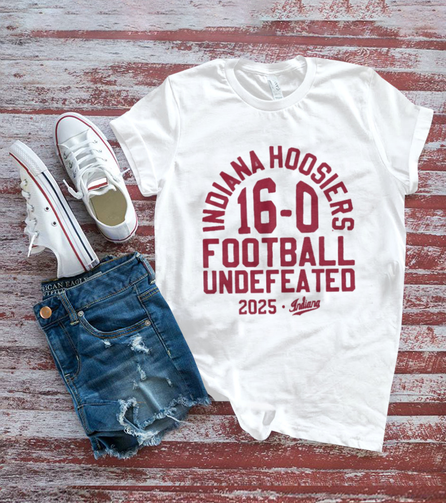 Indiana Hoosiers 2025 Football 16 0 Undefeated T-Shirt