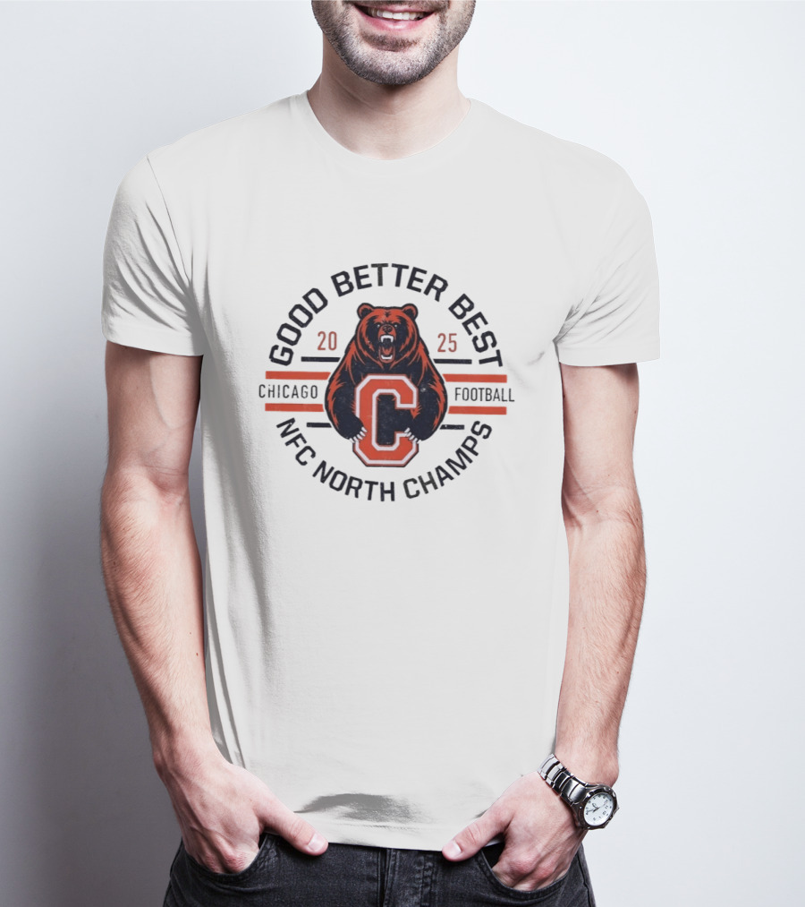 Good Better Best Chicago Football 2025 NFC North Champs Bear T-Shirt