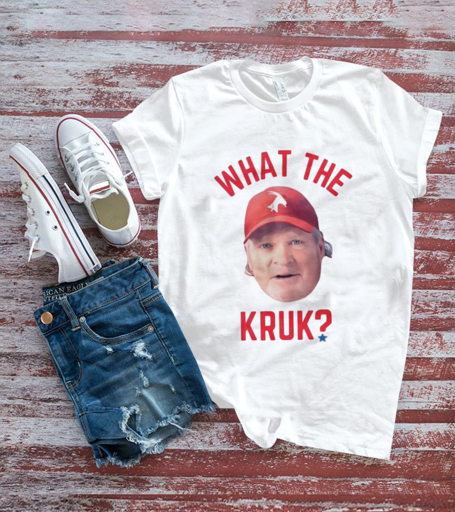 John Kruk What The Kruk Red Cap Baseball Fans T-Shirt