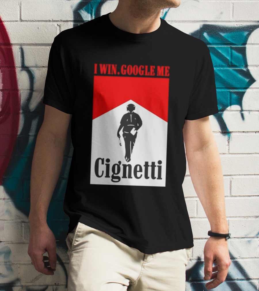 Curt Cignetti I Win Google Me Cignetti Football Fan T-Shirt
