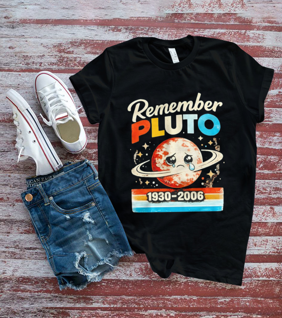 Remember Pluto 1930 2006 Sad Planet With Rings And Stars T-Shirt