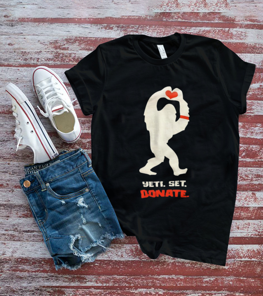 Yeti Set Donate Bigfoot Holding Heart Charity T-Shirt