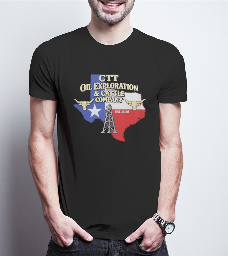 CTT Oil Exploration Cattle Company Texas 2026 Est. Texas Flag Bulls Oil Rig T-Shirt