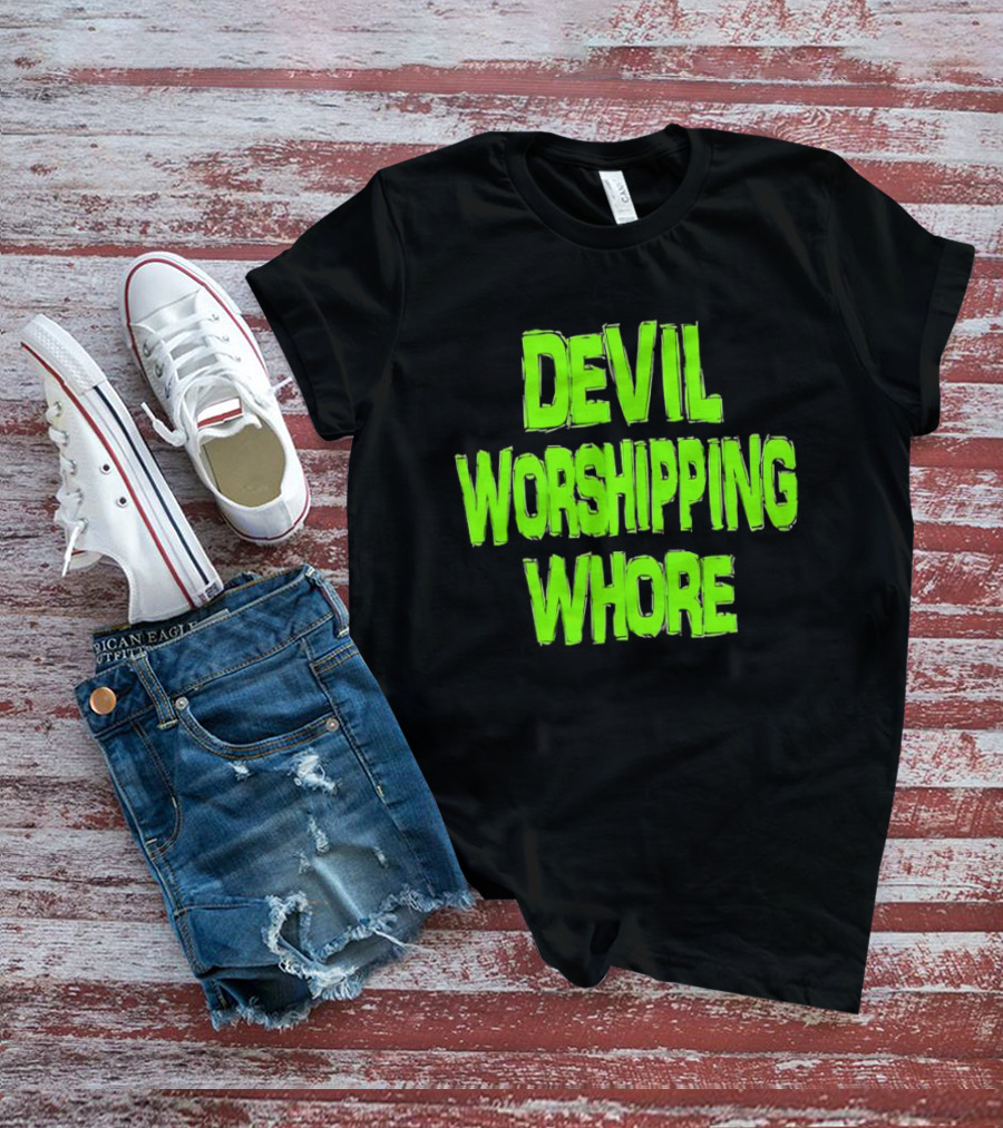 Devil Worshipping Whore T-Shirt