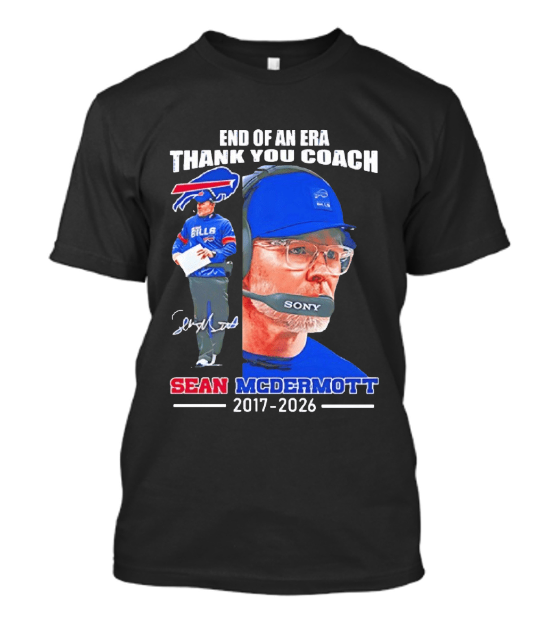 End Of An Era Thank You Coach Sean McDermott Buffalo Bills 2017 2026 T-Shirt