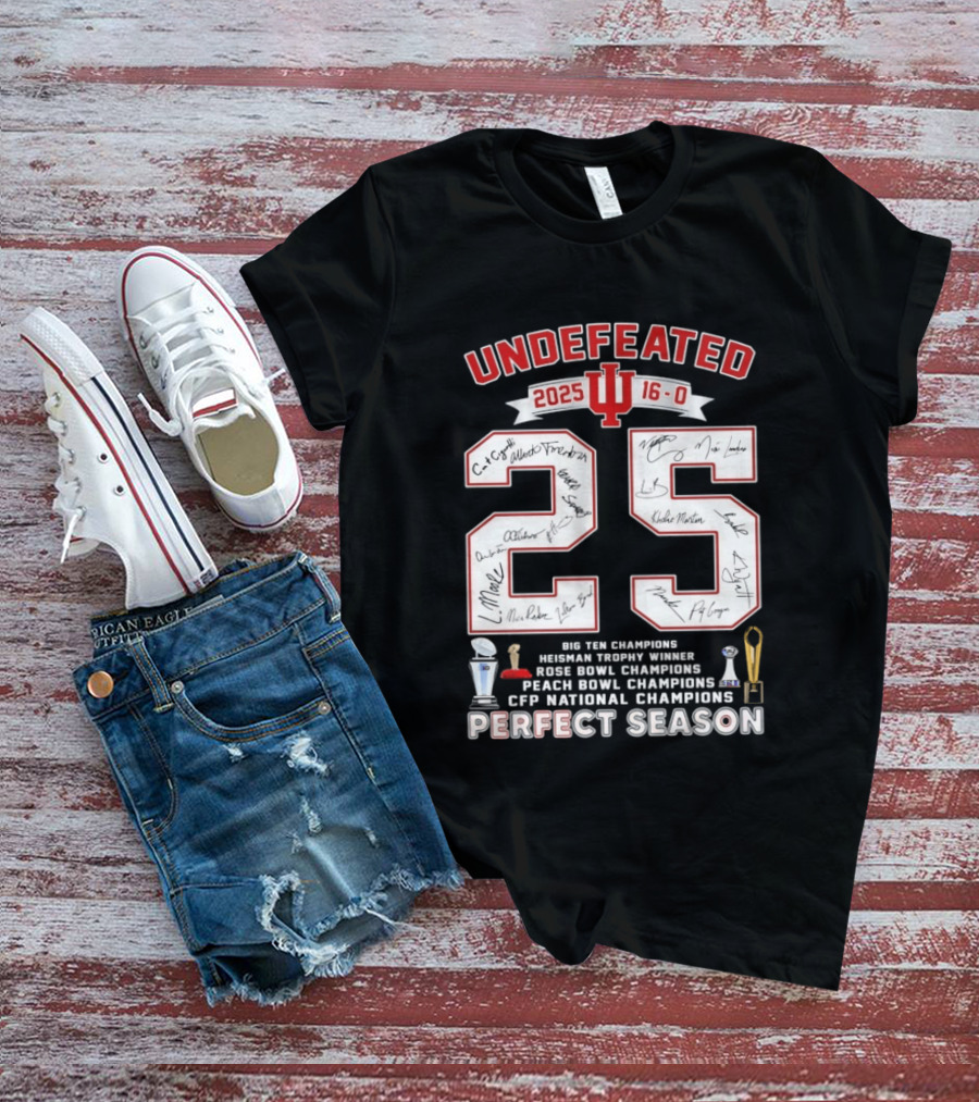 Indiana Hoosiers 2025 Undefeated 16 0 Perfect Season Champions Rose Bowl Peach Bowl CFP National Champions T-Shirt