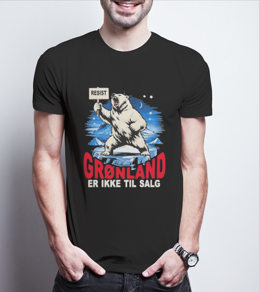 Resist Polar Bear Greenland Er Ikke Til Salg T-Shirt