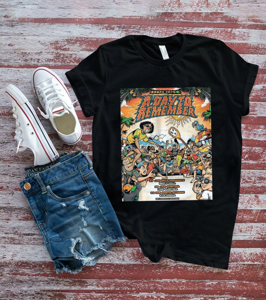 Brazil 2026 A Day To Remember Tour January February Belo Horizonte Curitiba Porto Alegre T-Shirt