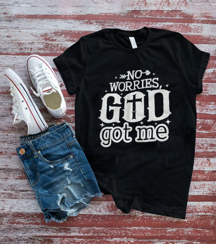 No Worries GOD Got Me Arrow Cross Stars T-Shirt