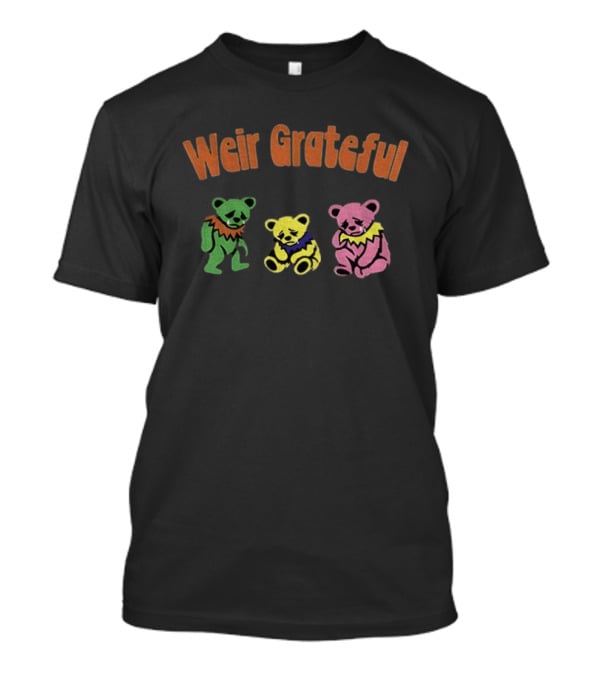 Weir Grateful Crying Bears RIP Bobby T-Shirt