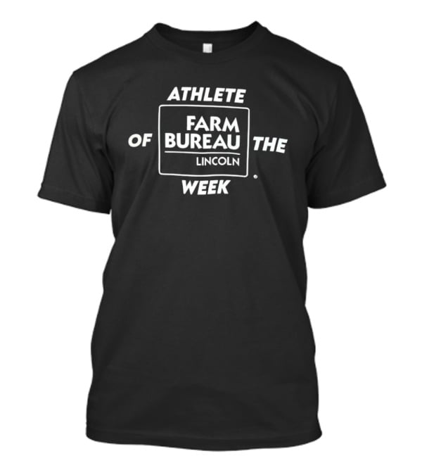 Athlete Of The Week Farm Bureau Lincoln T-Shirt