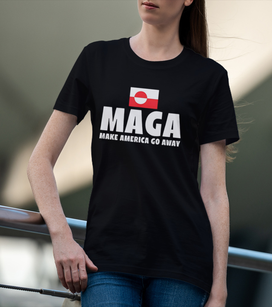 MAGA Make America Go Away Greenland Flag Politics T-Shirt