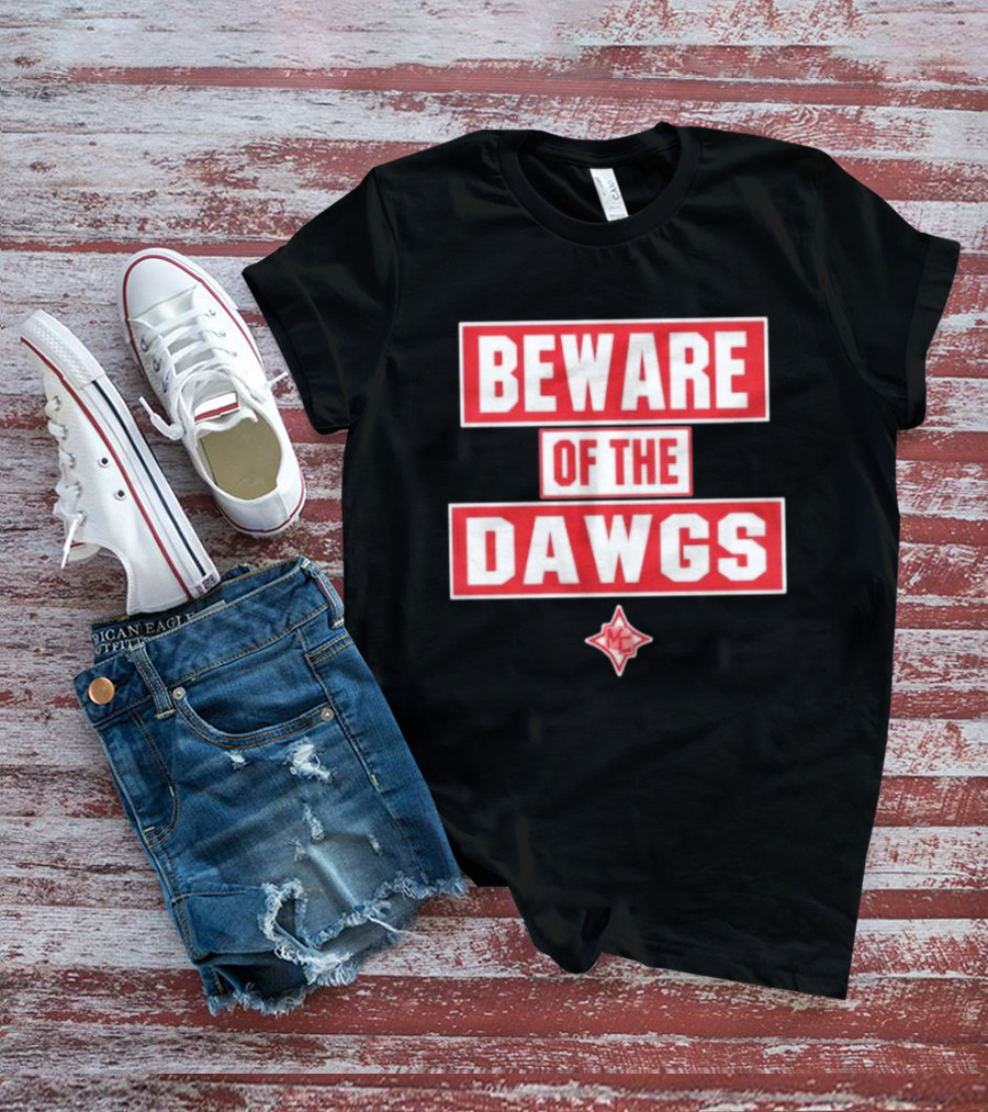 Beware Of The Dawgs Georgia Bulldogs MC Dawgs T-Shirt