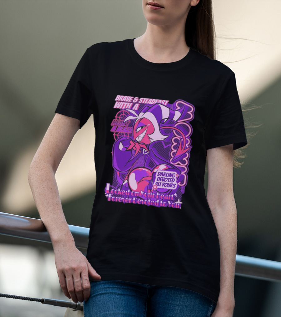 Brave And Steadfast Moxxie With A Heart Ablaze Darling Devoted All Yours Locked On Your Heart Forever Devoted To You T-Shirt
