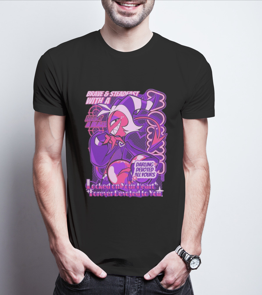 Brave And Steadfast Moxxie With A Heart Ablaze Darling Devoted All Yours Locked On Your Heart Forever Devoted To You T-Shirt