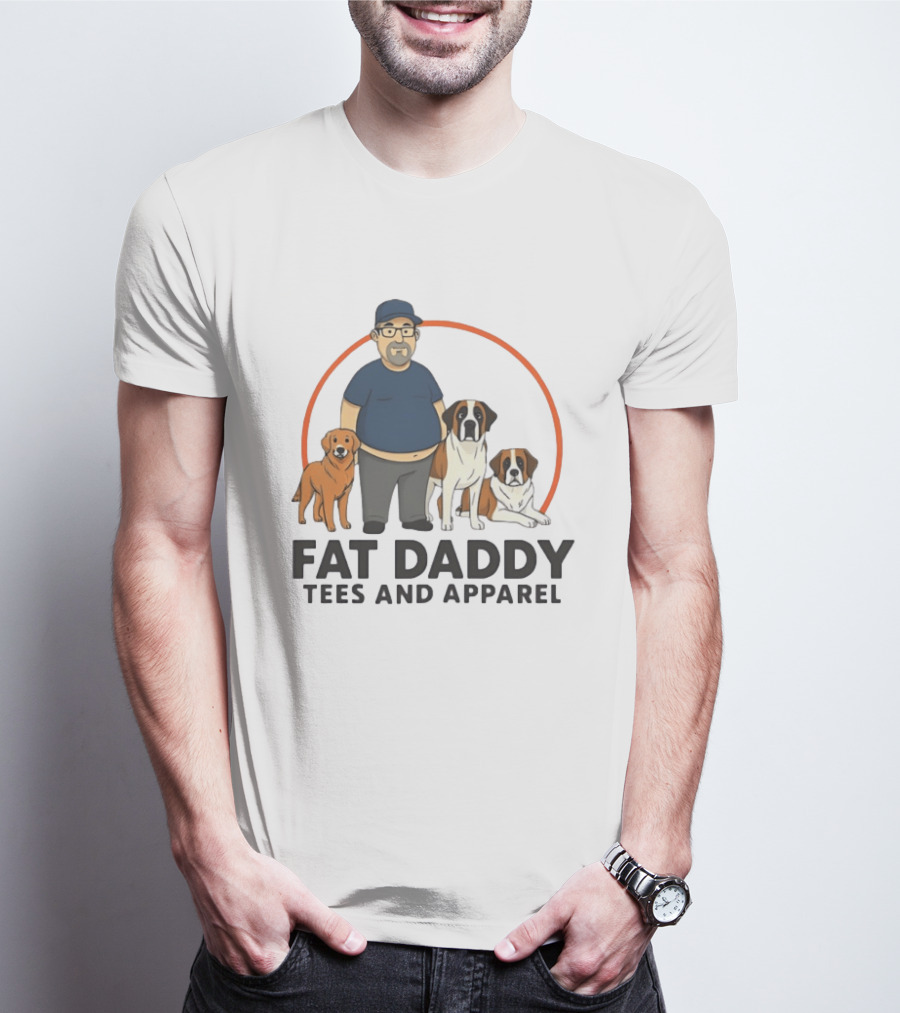 Fat Daddy Tees And Apparel Man With Dogs T-Shirt