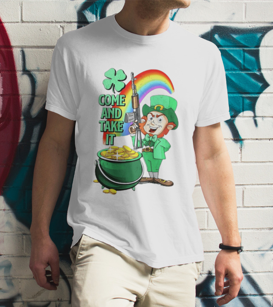 St Patrick Leprechaun Rifle Rainbow Pot Of Gold Come And Take It T-Shirt